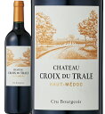 Vg[ N f g [2016]@Chateau Croix du Trale AOC Haut Medoc@tX {h[ I[ hbN N uW  t{fB 750ml