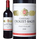 シャトー クロワゼ バージュ [2008]　Chateau Croizet Bages　AOC Pauillac　フランス ボルドー オー メドック AOCポイヤック メドック 第5級格付 赤 750ml