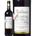  ^k I[KjbN JxlE\[Bj [ (h[kE|[E}X)@Les Tannes Organic Cabernet Sauvignon Merlot (Domaines Paul Mas)@ tX OhbN[V IbN IGPyC hbN 750ml