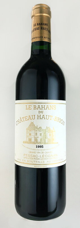 シャトー・バーン・オー・ブリオン [1995] Chateau Bahans Haut Brion [1995] /赤/フランス/ボルドー/