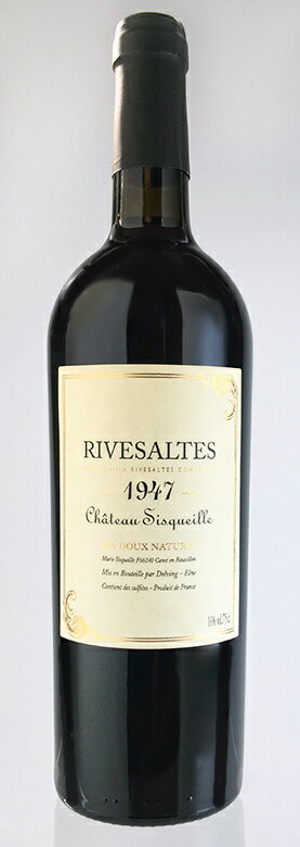 リヴザルト [1947] (シャトー・シスケイユ)　750ml Rivesaltes [1947] (Chateau Sisqueille)　750ml /甘口/赤/フランス/コート・デュ・ローヌ/