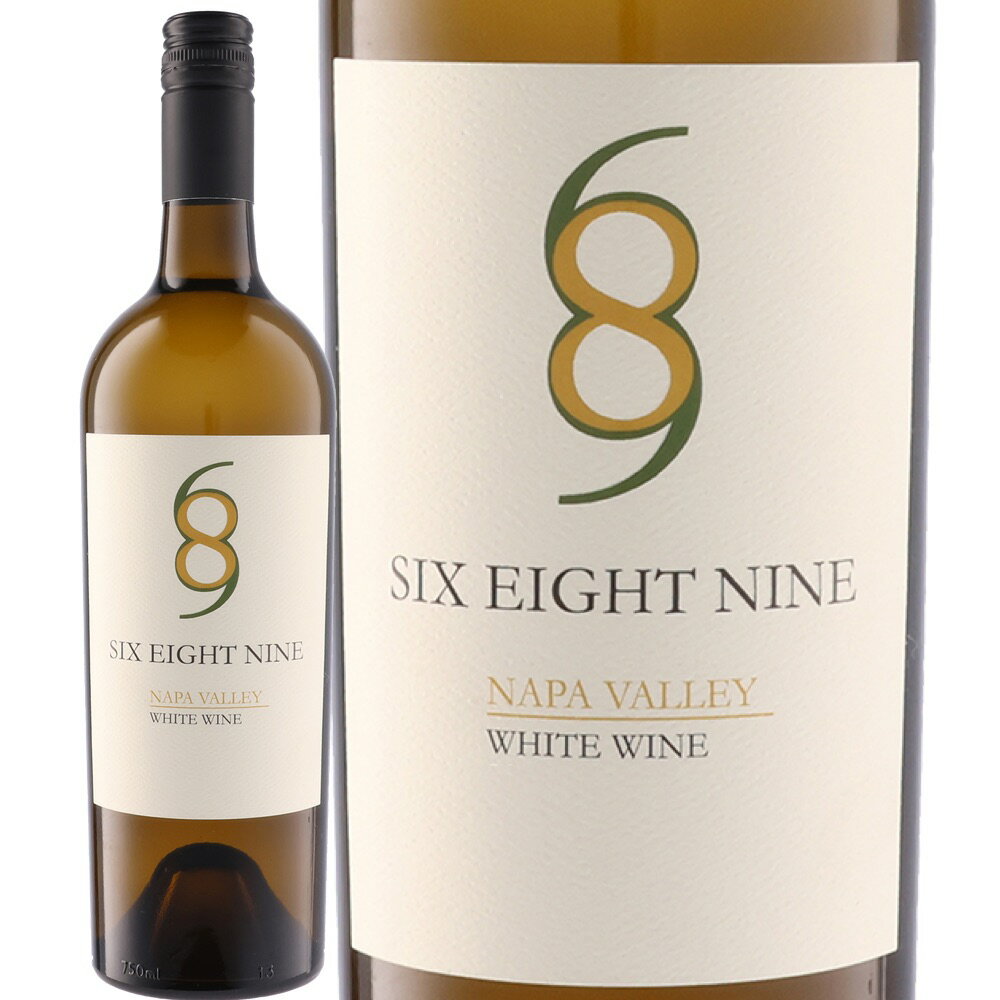 シックス・エイト・ナイン・ナパ・ヴァレー・ホワイト (シックス・エイト・ナイン・セラーズ)　Six Eight Nine Napa Valley White Wine (689 Cellars)　アメリカ カリフォルニア ノース・コースト ナパ・ヴァレーAVA 白 辛口 750ml