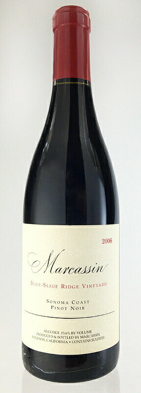 ピノ ノワール ブルー スライド リッジ ソノマコースト [2006] (マーカッシン ヴィンヤード)　Pinot Noir Blue Slide Ridge Sonoma Coast [2006] (Marcassin Vineyard)　 赤