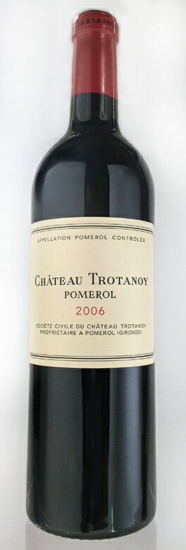 シャトー・トロタノワ [2006] AOCポムロール Chateau Trotanoy [2006] AOC Pomerol /赤/フランス/ボルドー/