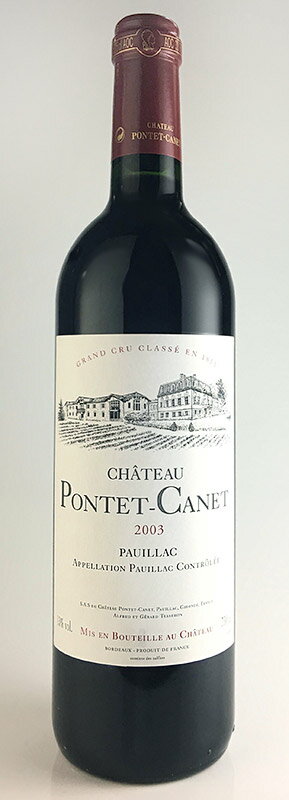 シャトー・ポンテ・カネ [2003] AOCポイヤック メドック格付第5級 Chateau Pontet Canet [2003] AOC Pauillac /赤/