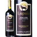 pCAEgXJ[m (J|EACEb`)@Lupaia Toscano (Campo Ai Lecci)@C^A gXJ[i  t{fB 750ml