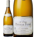 vCBEtE[W [2022] (}NEfV)@Pouilly Fume L'Eloge (Marc Deschamps)@tX [  h 750ml