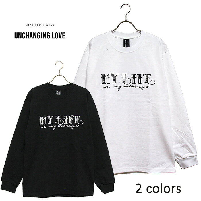 UNCHANGING LOVE  LS MY LIFE TEE SHIRT アートロゴプリント長袖Tシャツ