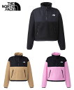 ノース ノースフェイス THE NORTH FACE NAW72332 プルオーバーデナリジャケット Pullover Denali Jacket アウター レディース プルオーバー デナリジャケット｜正規品 新作 マイクロフリース素材 防寒 軽量 暖かい 静電ケア ギフト