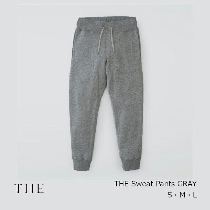 楽天住まいと暮らしのドアーズ中川政七商店　[THE]THE Sweat Pants GRAY＃サイズS・M・L[ お取り寄せ品 欠品の際はメールにてご案内させていただきます ]