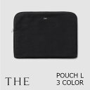 THE　POUCH L　ポーチ Lサイズ[中川政七商店][上質感のあるポーチ A4サイズ 13インチノートパソコン 書類入れ お取り寄せキャンセル不可]