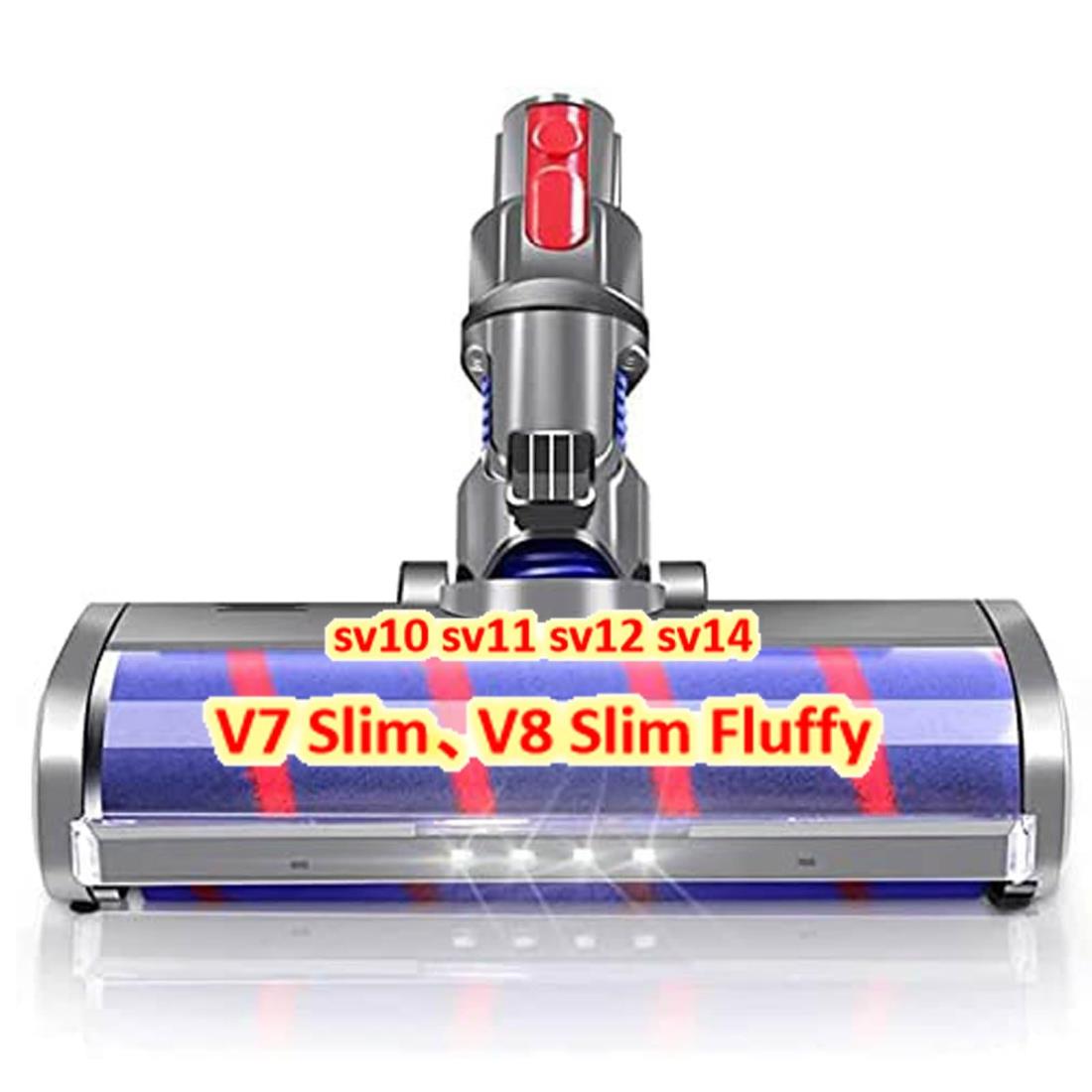 ダイソン ヘッド V7 Slim、V8 Slim Fluffy ソフトローラークリーナーヘッド V7 V8 V10 V11 sv10 sv11 sv12 sv14などに対応 モーターヘッド 、Dysonに互換品/代替品 （Slimは一部非対応）