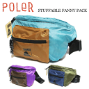 【POLER ポーラー】STUFFABLE FUNNY PACK -ウェストポーチ- カラー:3カラーあり(ポーラ アウトドア キャンプ ヒップバッグ バムバッグ ボディバッグ パッカブル NEW)