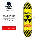 デッキテープ付き【DEATH SKATEBOARD デススケートボード】スケートデッキ スケートボード スケボー TEAM ISSUE サイズ 7.5インチ (april デッキ 板 カナディアンメープル 7ply skateboard スケボー 8 park street)