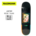 yMADNESS }bhlXzXP[gfbL XP[g{[h LABOTOMY RESIN 7 BLACK TCY 8.5~32C`(fbL JifBA[v 7ply skateboard XP{[ lp p[N v)2022sk8