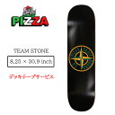 デッキテープ付き【PIZZA ピザスケートボード】スケートデッキ スケートボード スケボー TEAM STONE サイズ 8.25×30.9 inch (デッキ 板 カナディアンメープル 7ply skateboard スケボー 8 park street 人気)
