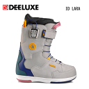 楽天dope snowboard shop【DEELUXE ディーラックス】レディース スノーボードブーツ ID LARA カラー DOVE サーモインナーライト（snowboard boots 女性 人気 フリースタイル アイディーララ）