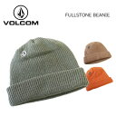 もれなく非売品ステッカー進呈【VOLCOM ボルコム】スノーボード ニット帽 ビーニー ユニセックス フリーサイズ FULLSTONE BEANIE カラー3カラーあり (snowboard 帽子 防寒 黒 カフビーニーNEW 新作 22-23モデル)