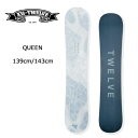 【TWELVE 12 トゥエルブ】レディース 板 スノーボード QUEEN サイズ 139cm 143cm ハイブリッドキャンバー ( ソフトフレックス ジブ ...