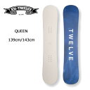 24-25モデル【TWELVE 12 トゥエルブ】レディース 板 スノーボード QUEEN サイズ 139cm 143cm ハイブリッドキャンバー ( ソフトフレックス ジブ グラトリ ボード 女性 人気)型落ち(4)