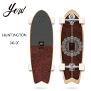 【YOW ヤウ SURFSKATE】サーフスケート 完成品 コンプリート POWER SURFIN SERIES HUNTINGTON 30