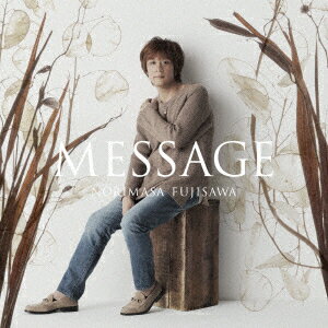 【新品】【CD】MESSAGE 藤澤ノリマサ