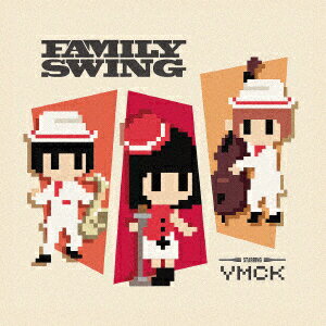 【新品】【CD】FAMILY　SWING　YMCK