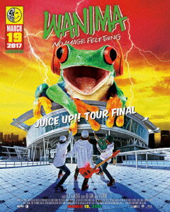 【新品】【ブルーレイ】JUICE　UP!!　TOUR　FINAL　WANIMA