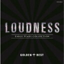 【新品】【CD】ゴールデン☆ベスト　ラウドネス　EARLY　YEARS　COLLECTION　LOUDNESS