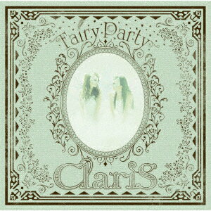 【新品】【CD】Fairy　Party　ClariS