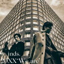 【CD】20XX　“We　are”　w－inds．