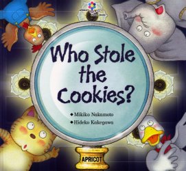 Who　stole　the　cookies?　中本幹子/著　Hideko　Kakegawa/〔画〕