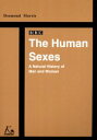 The　human　sexes　A　natural　history　of　man　and　woman　人間の行動とその歴史　男と女の未来のために　Desmond　Morris/著　小林清衛/編注