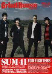 グラインドハウス・マガジン Vol．65(2011April－May) SUM41/FOO FIGHTERS/MY CHEMICAL ROMANCE/TURISAS/STONE SOUR