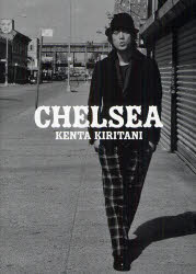 CHELSEA 桐谷健太 2nd PHOTO BOOK 関根虎洸/〔撮影〕