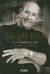 Simply　Rich　アムウェイ共同創業者の人生と教訓　リッチ・デヴォス/著