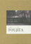 小栗康平コレクション 別巻 FOUJITA 小栗康平/著 前田英樹/著 6,050円