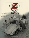 【新品】Fairlady　Z　Story　＆　History　The　50th　Anniversary　Chronicles　Vol．1　フェアレディZ生誕50周年記念保存版