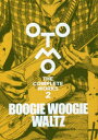 OTOMO THE COMPLETE WORKS 2 BOOGIE WOOGIE WALTZ 大友克洋/著