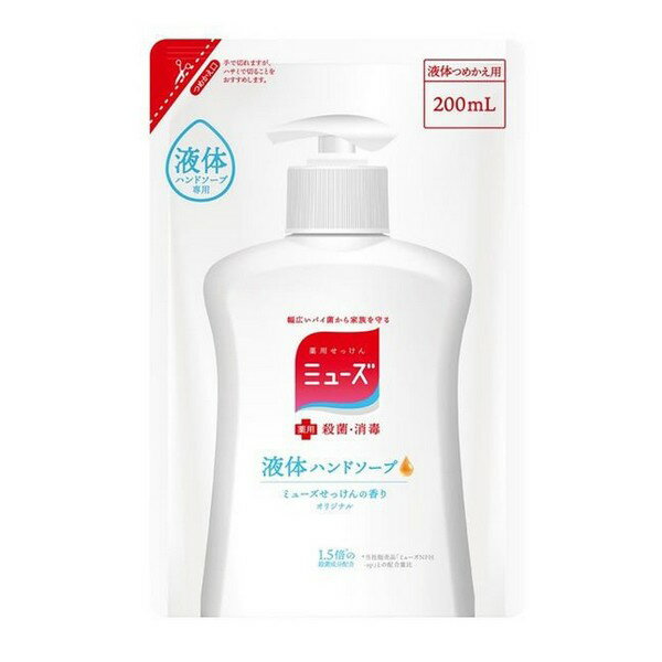 液体ミューズ オリジナル 薬用ハンドソープ つめかえ用 200ml 4906156800333