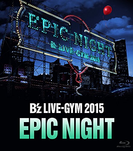 【新品】 B'z LIVE-GYM 2015 -EPIC NIGHT-【LIVE Blu-ray】 lok26k6