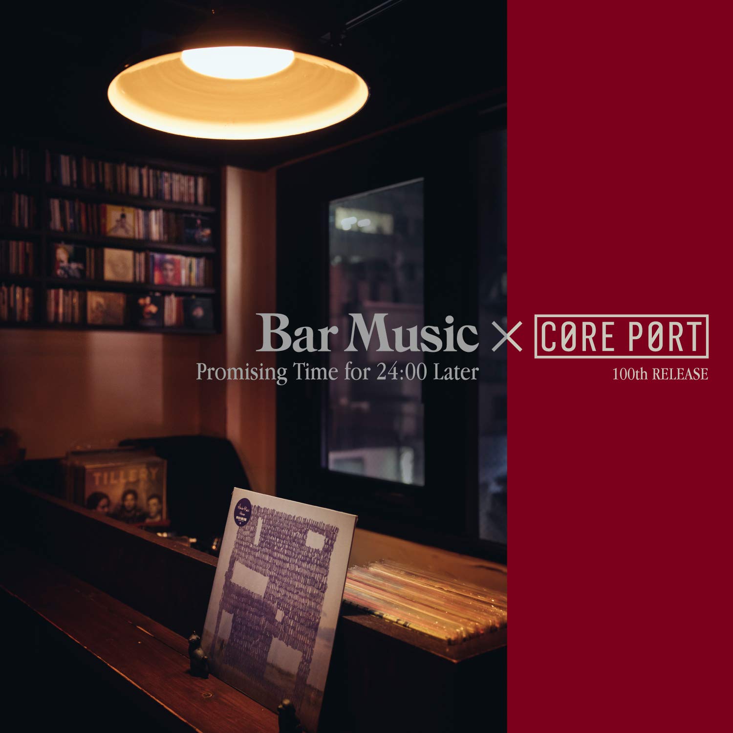 Bar Music×CORE PORT ~Promising Time for 24:00 Later