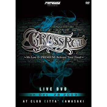 ����š�CROSS ROAD 045 ~Mr.Low-D 