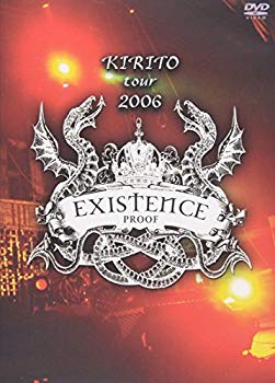 【中古】(未使用・未開封品)　KIRITO TOUR 2006 EXISTENCE PROOF [DVD] sdt40b8