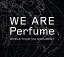 šWE ARE Perfume -WORLD TOUR 3rd DOCUMENT()[DVD] 2zzhgl6