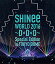 šSHINee WORLD 2016~DDD~ Special Edition in TOKYO DOME [Blu-ray] 2zzhgl6