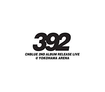 【中古】CNBLUE 2nd Album Release Live ~392~ @ YOKOHAMA ARENA DVD tf8su2k