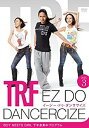 【中古】TRF イージー ドゥ ダンササイズ EZ DO DANCERCIZE DISK3 d2ldlup