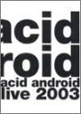 楽天ドリエムコーポレーション【新品】 acid android live 2003 [DVD] wwzq1cm