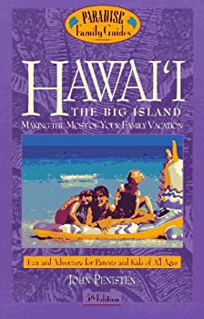 【中古】【非常に良い】Hawai'i: The Big Island%カンマ% 5th Edition: Making the Most of Your Family Vacation (Paradise Family Guide)